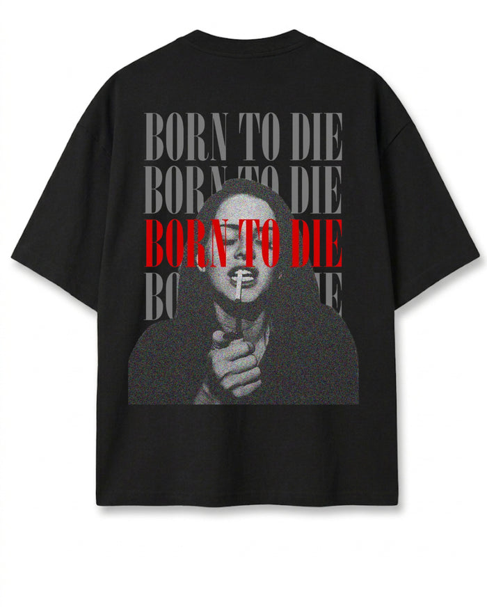 Born To Die Oversized T-Shirt