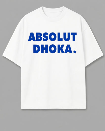 Absolut Dhoka Oversized Tshirt