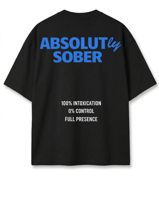 Absolutely Sober Oversized T-Shirt