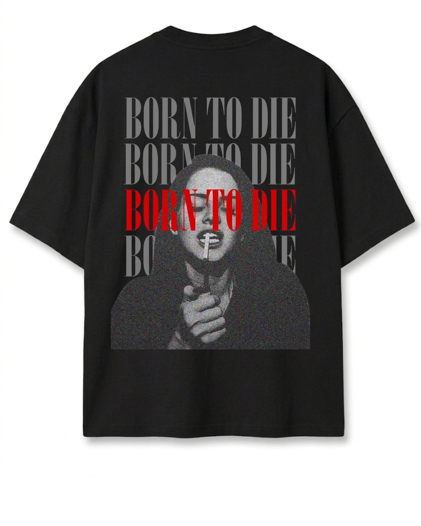 Born To Die Oversized T-Shirt
