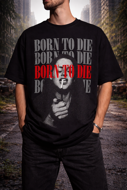 Born To Die Oversized T-Shirt
