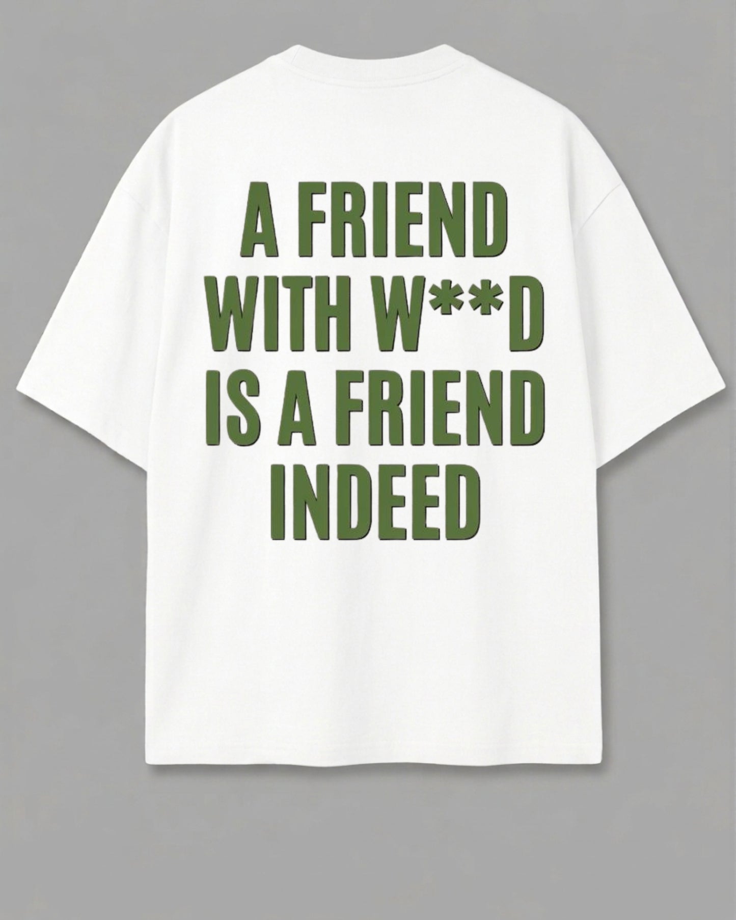 A Friend Indeed Oversized T-Shirt